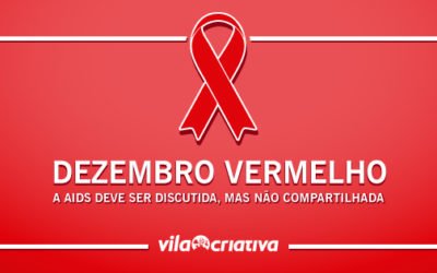 Dezembro Vermelho: vamos falar sobre a AIDS